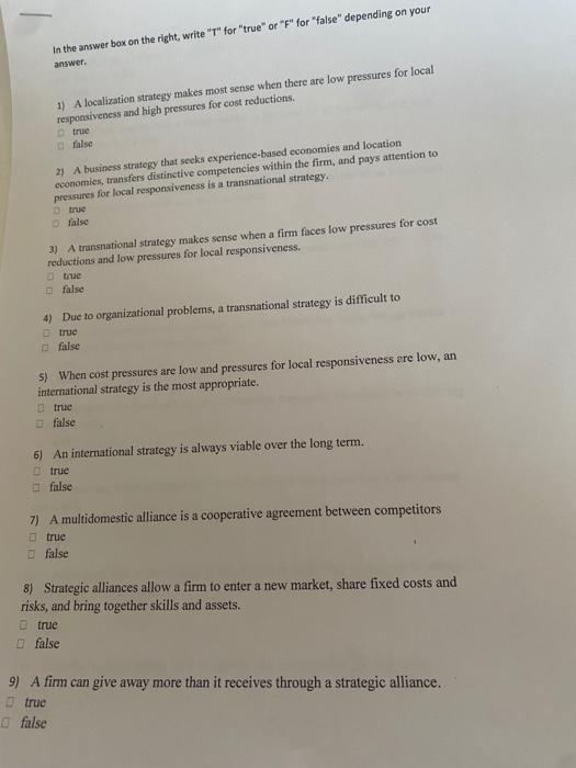  in the answer box on the right, write " T "