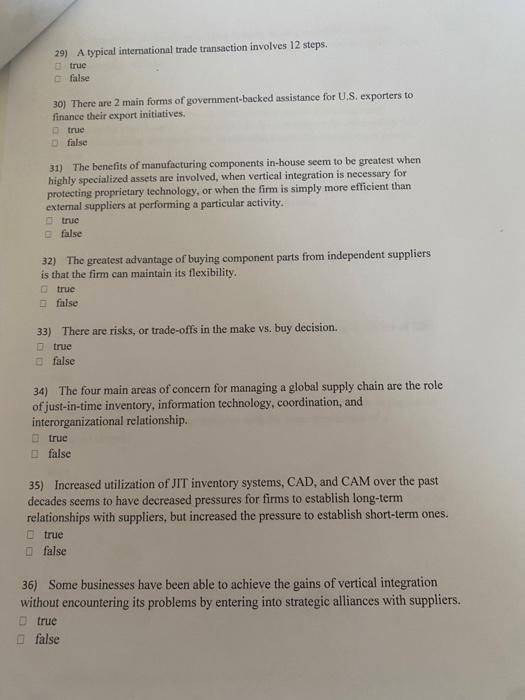 respoasiveness and high pressures for cost reductions. true filse 2) A business