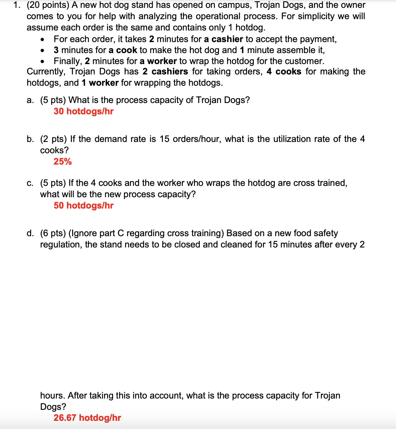 Please explain (show your work) for each calculation. 1. (20 points) A