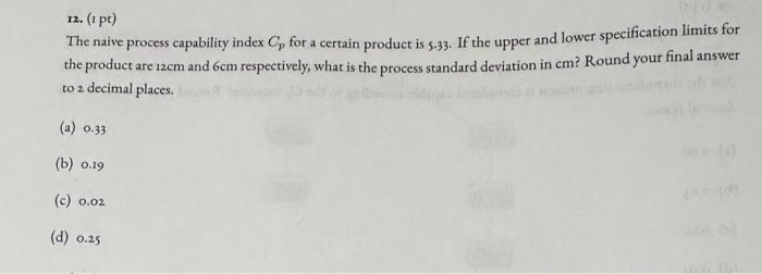  The naive process capability index Cp for a certain product is