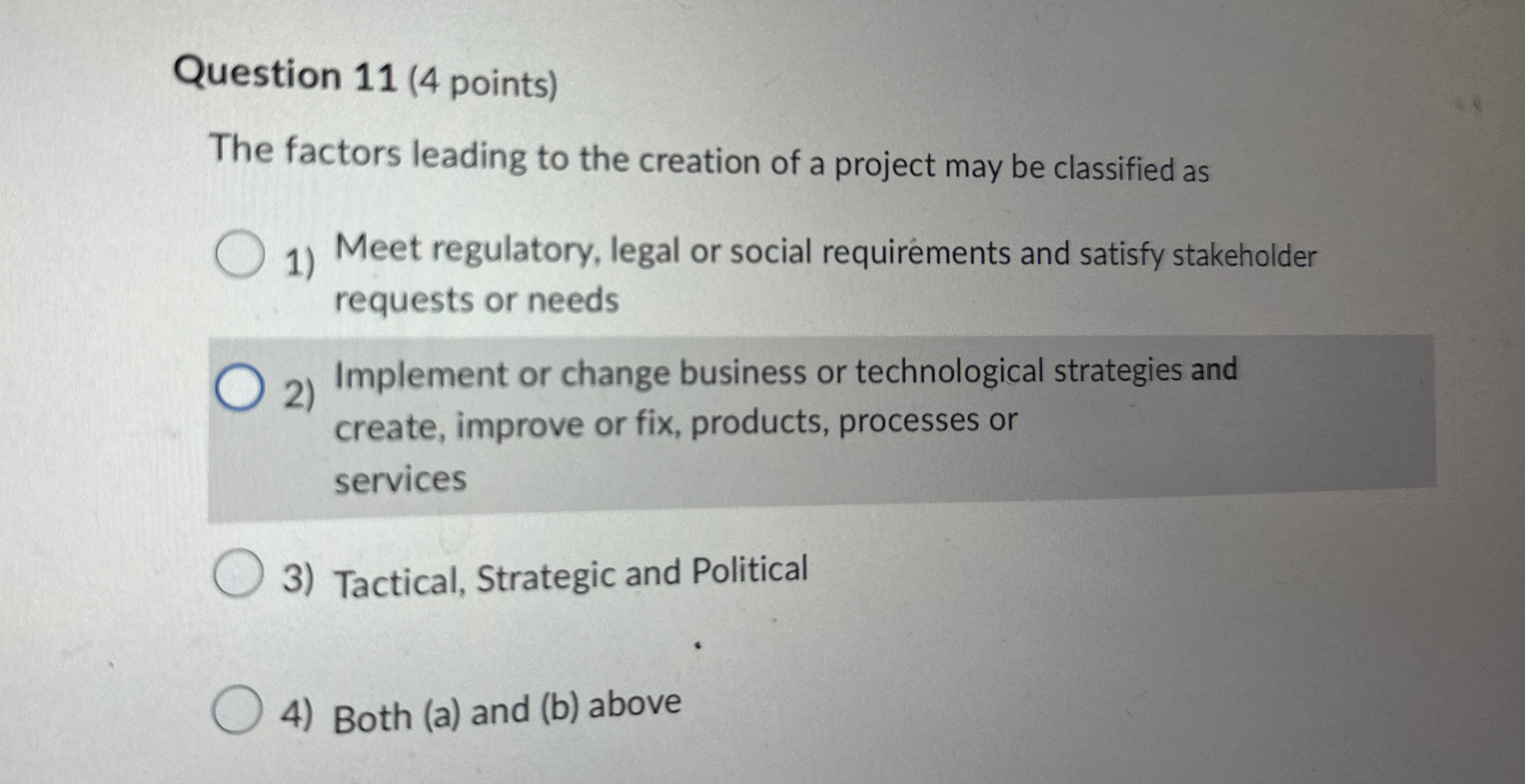  Question 11(4 points) The factors leading to the creation of a