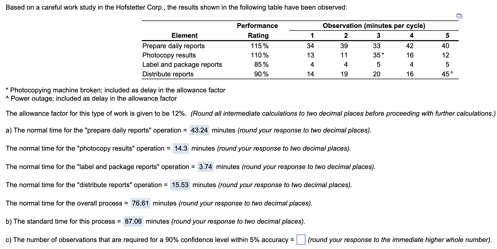 Please help me answer Part C below. Thank you! * Photocopying machine