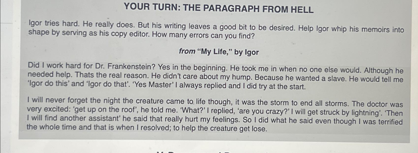 YOUR TURN: THE PARAGRAPH FROM HELL Igor tries hard. He really