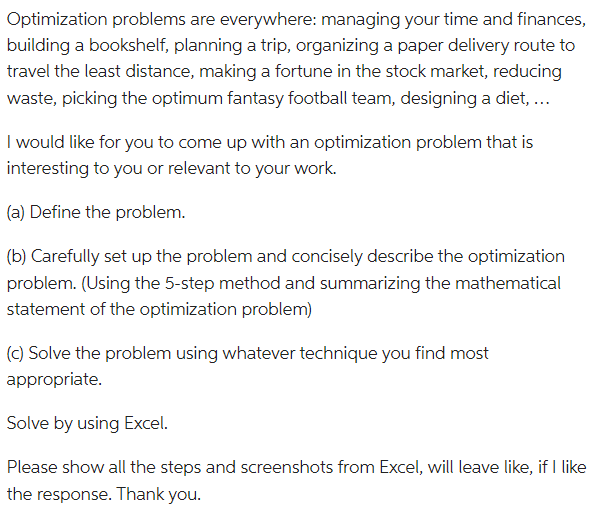 Optimization problems are everywhere: managing your time and finances, building a