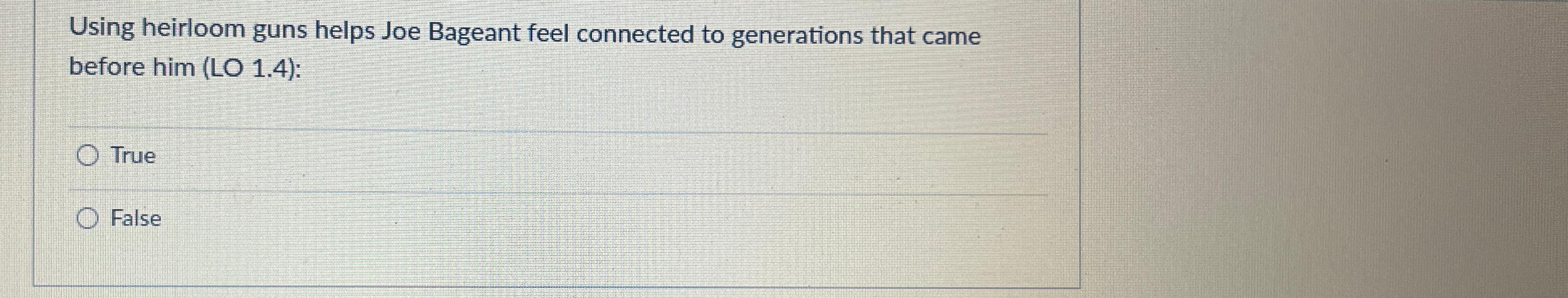  Using heirloom guns helps Joe Bageant feel connected to generations that