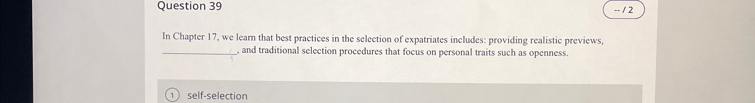  In Chapter 17, we learn that best practices in the selection