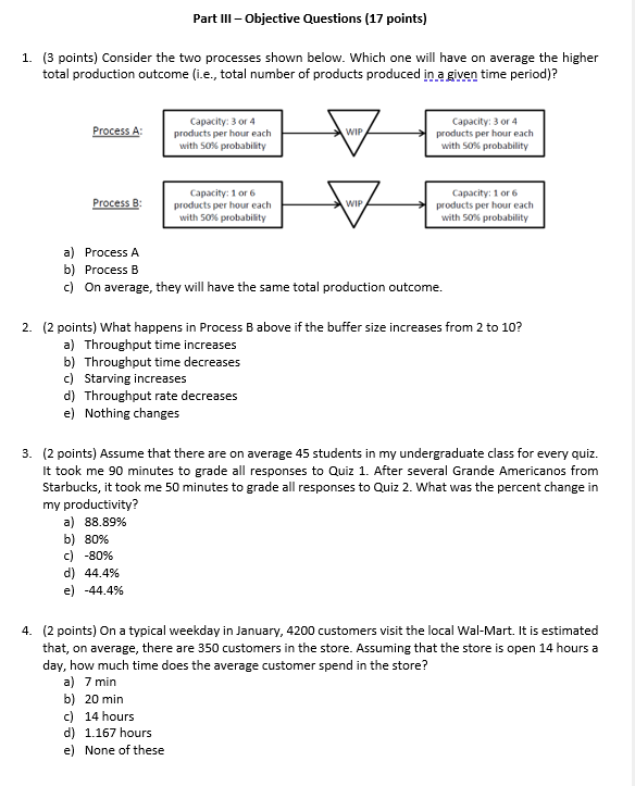  Part III - Objective Questions (17 points) 1. (3 points) Consider