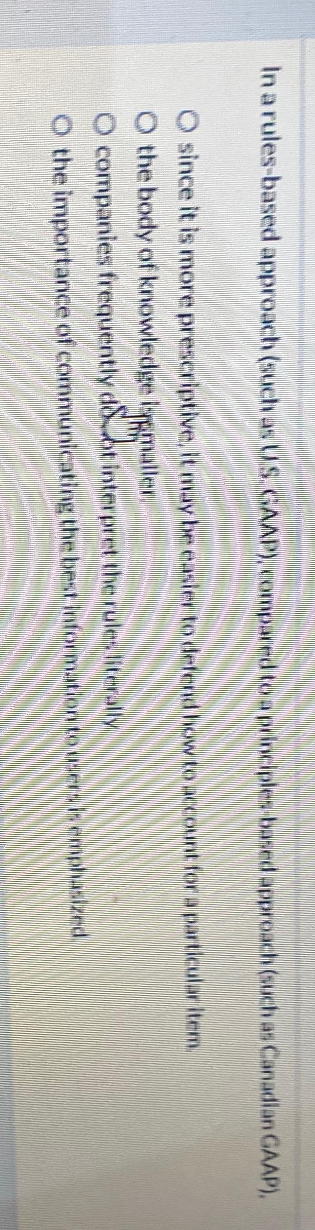  In a rules-based approach (such as, U.5. GAAP), comparfd to a