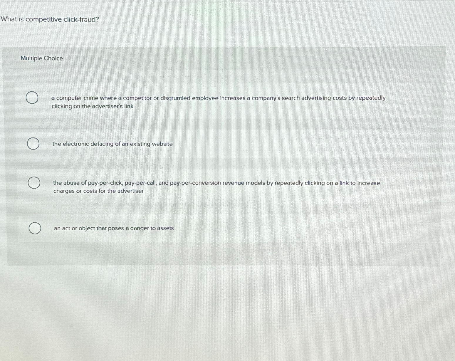  What is competitive click-fraud? Multiple Choice a computer crime where a