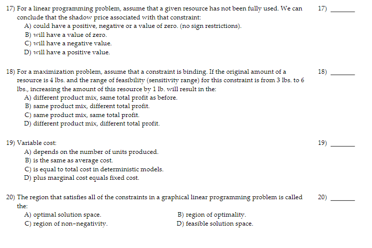  17) For a linear programming problem, assume that a given resource