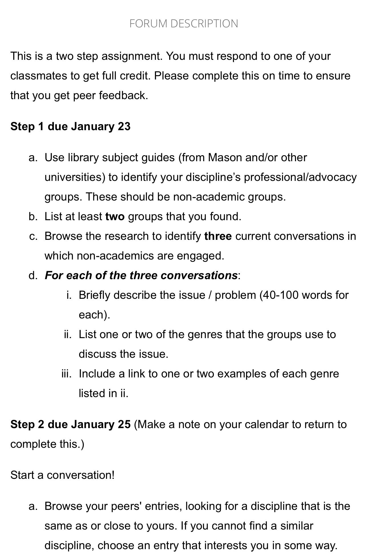  FORUM DESCRIPTION This is a two step assignment. You must respond