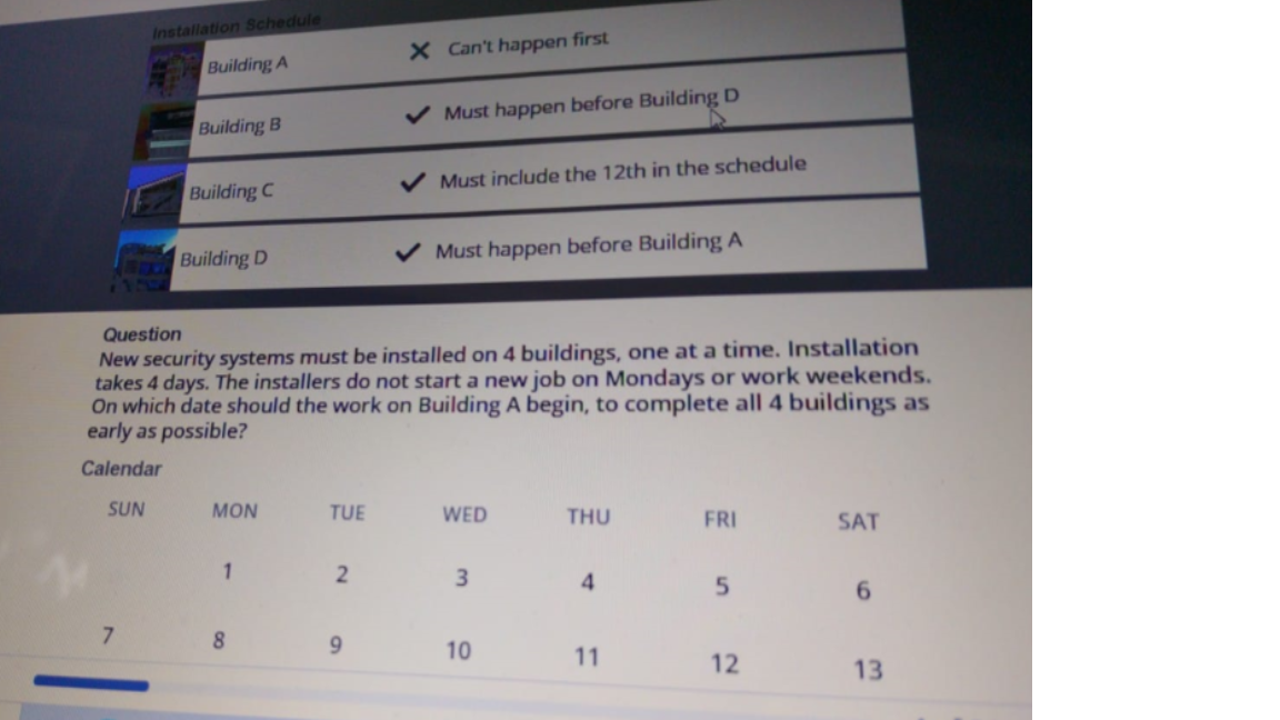  Question New security systems must be installed on 4 buildings, one