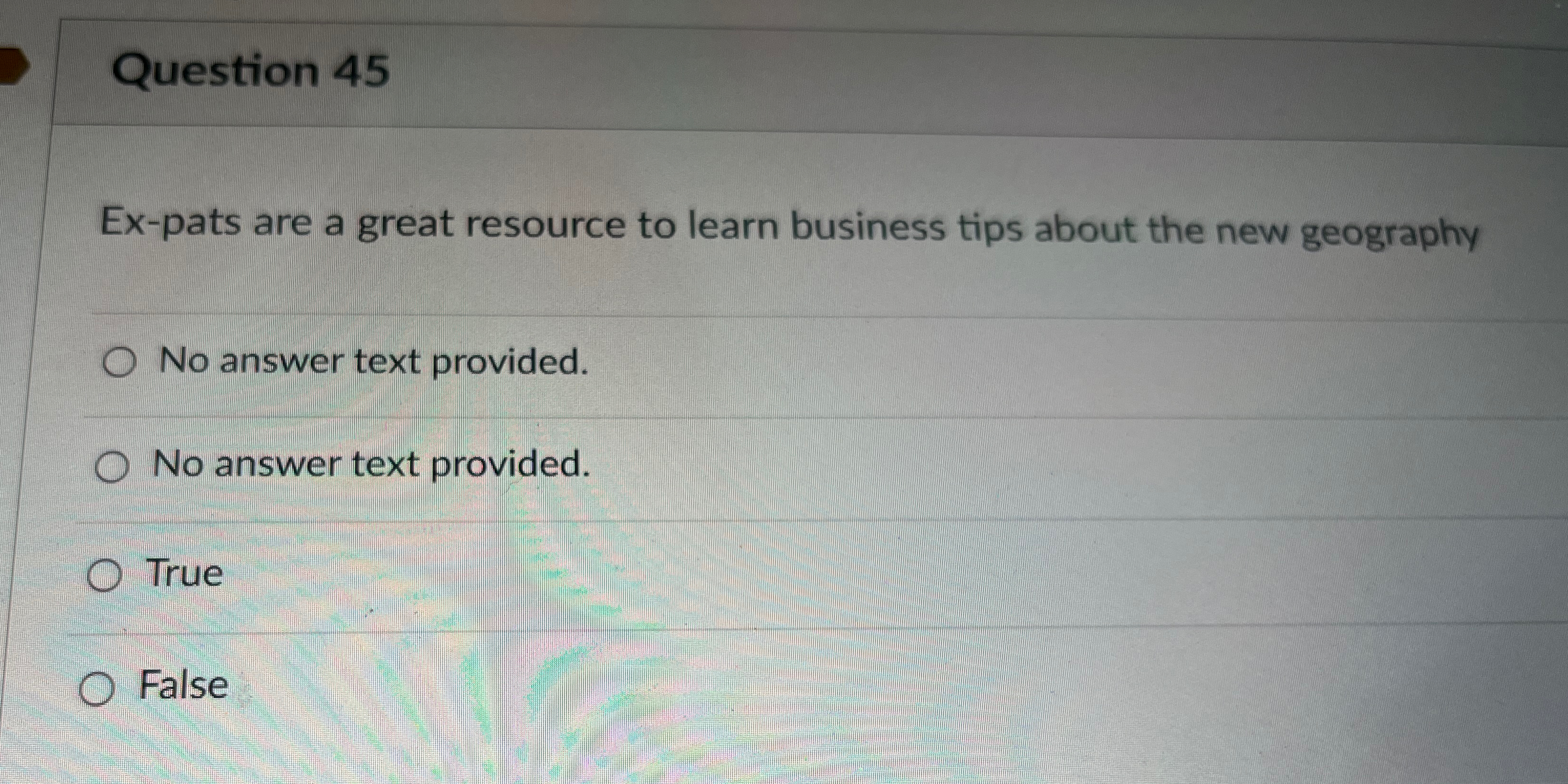  Question 45 Ex-pats are a great resource to learn business tips