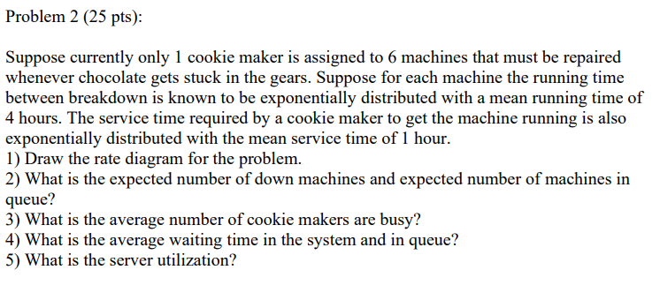 PLEASE ANSWER IN FULL FOR THUMBS UP Suppose currently only 1 cookie