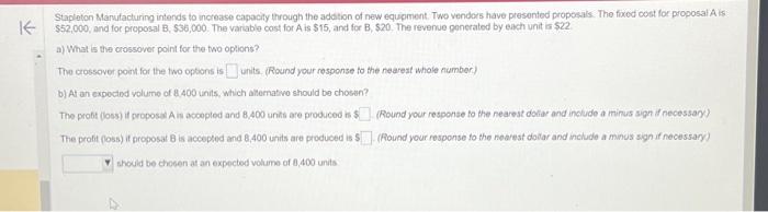  K Stapleton Manufacturing intends to increase capacity through the addition of