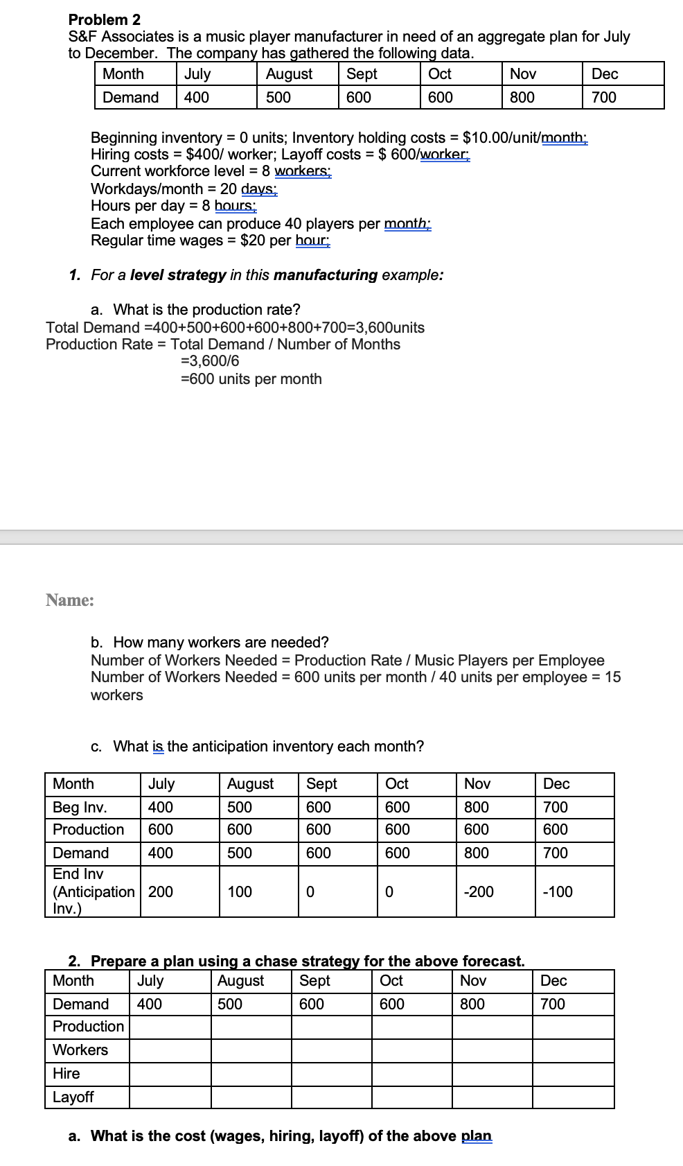 only need help with number 2 and part a under number 2
