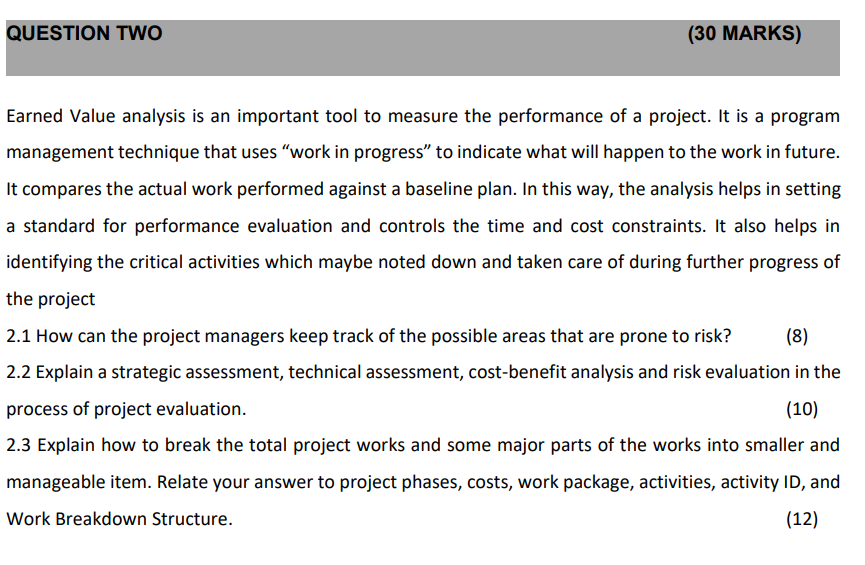 IT PROJECT MANAGEMENT ASSIGN2 - QUESTION 2 Earned Value analysis is an