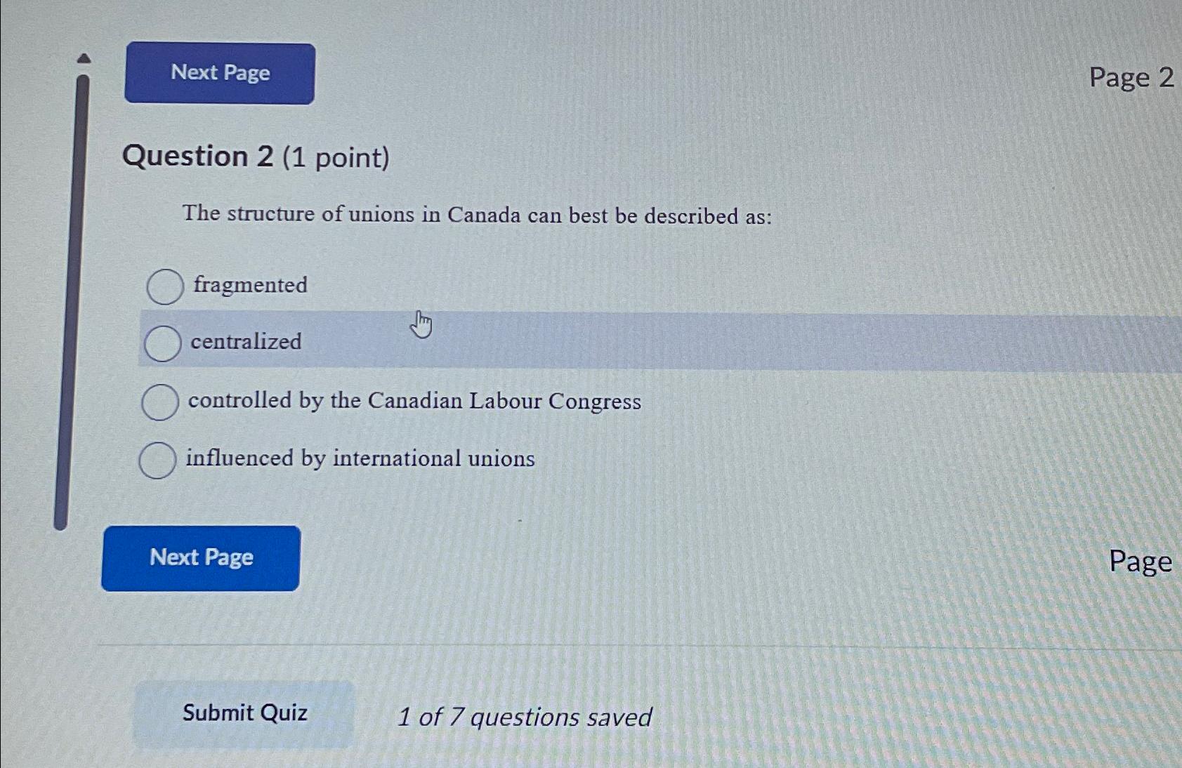  Page 2 Question 2(1 point) The structure of unions in Canada