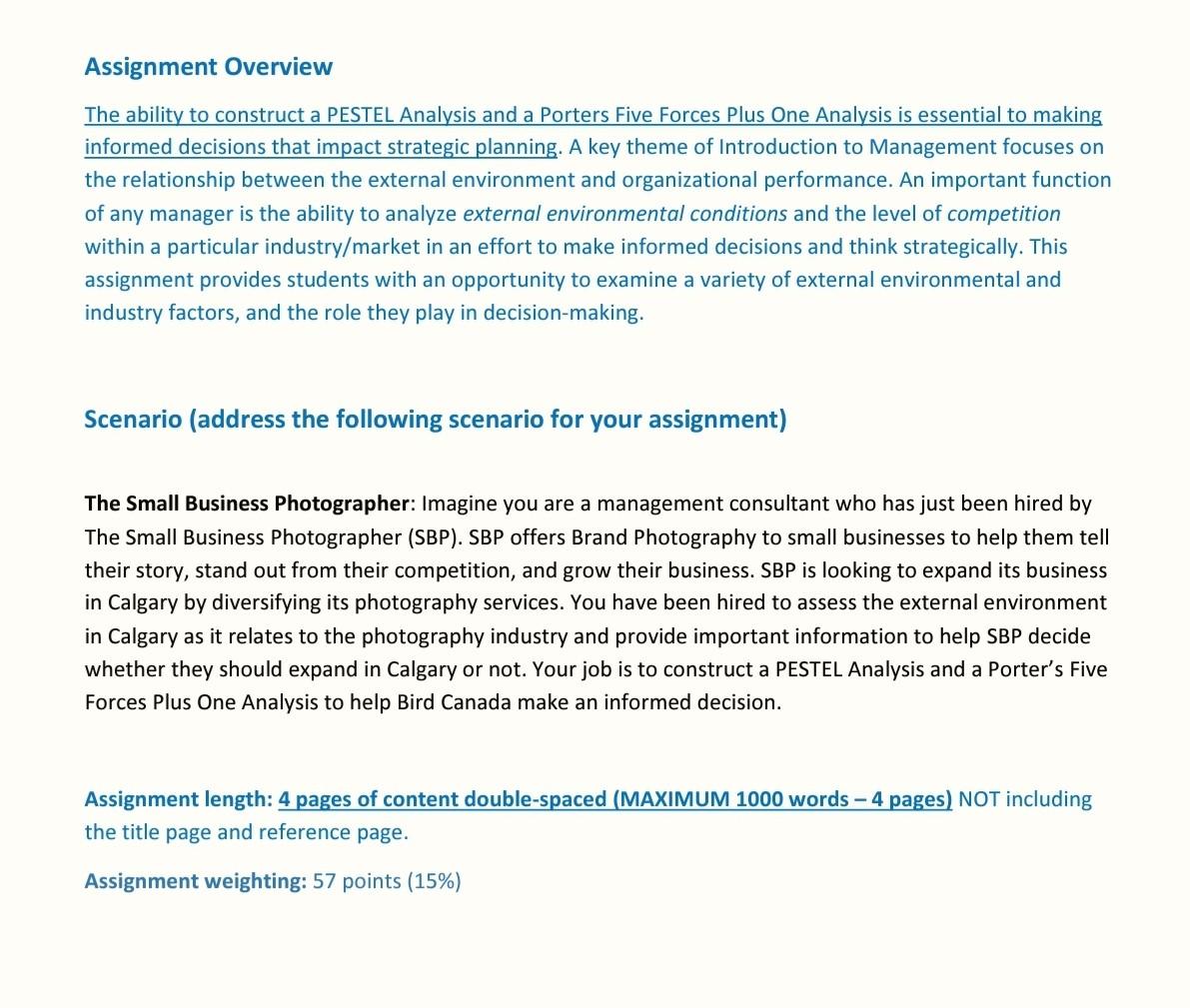  Assignment Overview The ability to construct a PESTEL Analysis and a