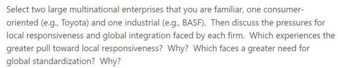 Kindly answer this ASAP!!! Select two large multinational enterprises that you are