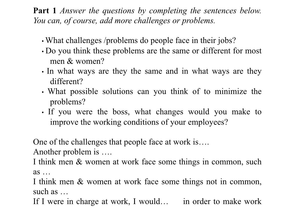  Part 1 Answer the questions by completing the sentences below. You