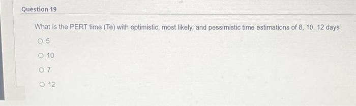 If the earliest finishing time for the three activites are 13,16 ,