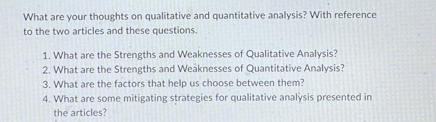  What are your thoughts on qualitative and quantitative analysis? With reference