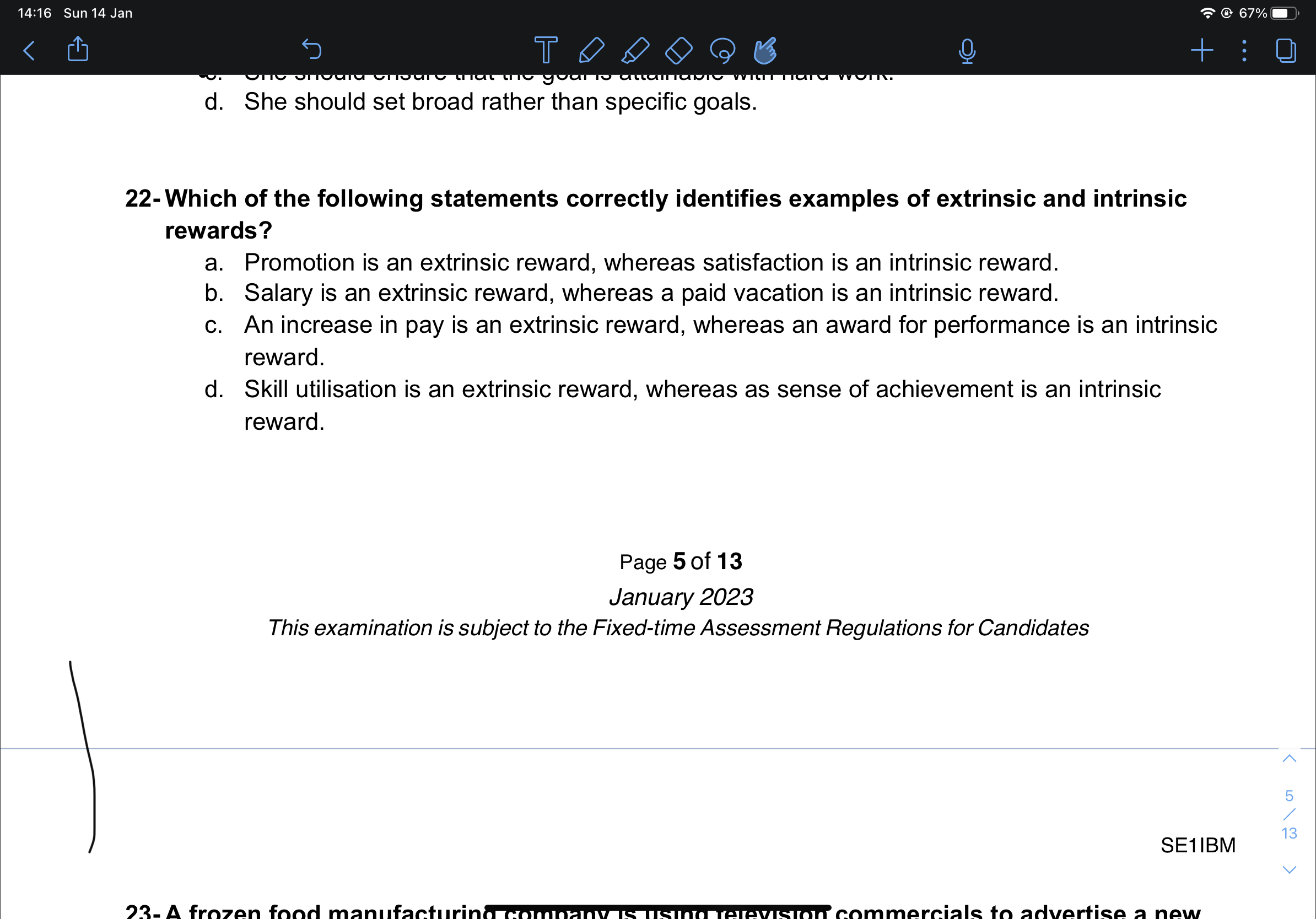  d. She should set broad rather than specific goals. 22- Which