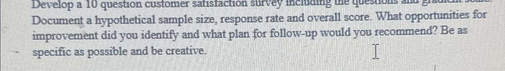  Document a hypothetical sample size, response rate and overall score. What