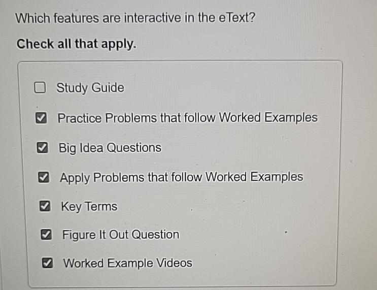  Which features are interactive in the eText? Check all that apply.