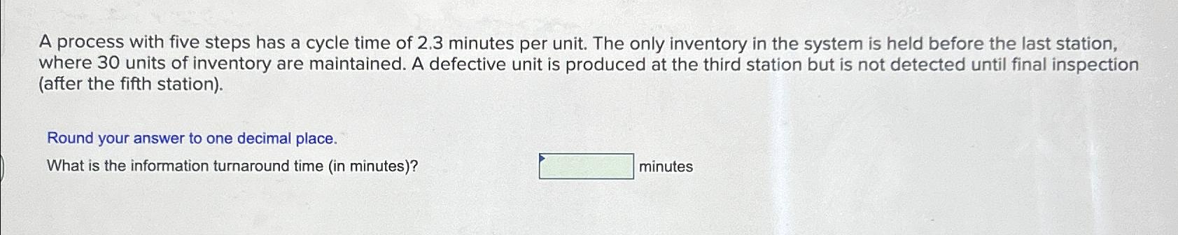  A process with five steps has a cycle time of 2.3