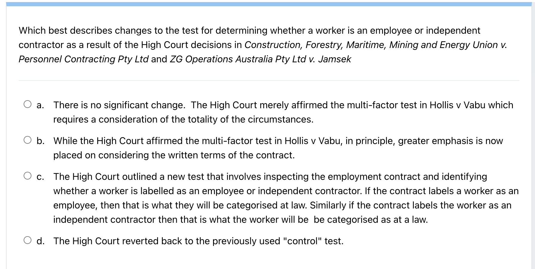 Which best describes changes to the test for determining whether a