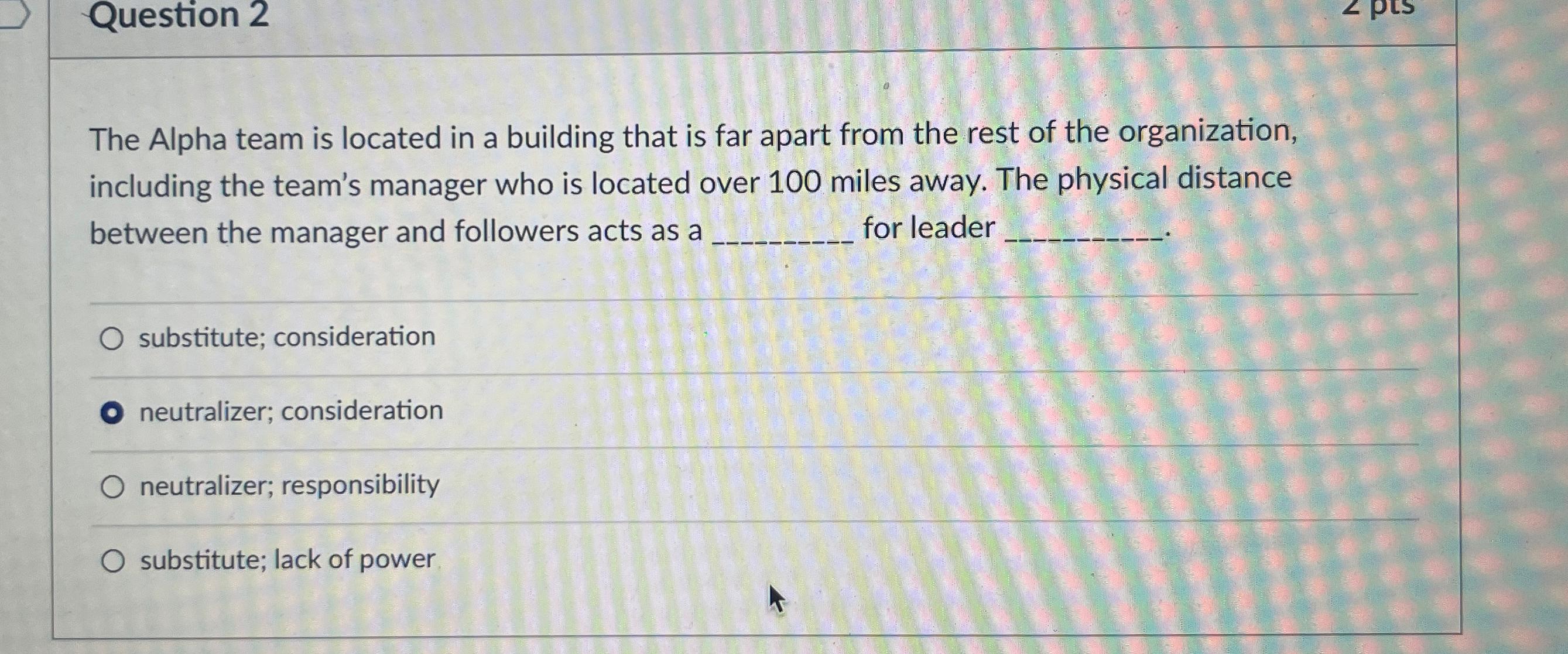  Question 2 The Alpha team is located in a building that