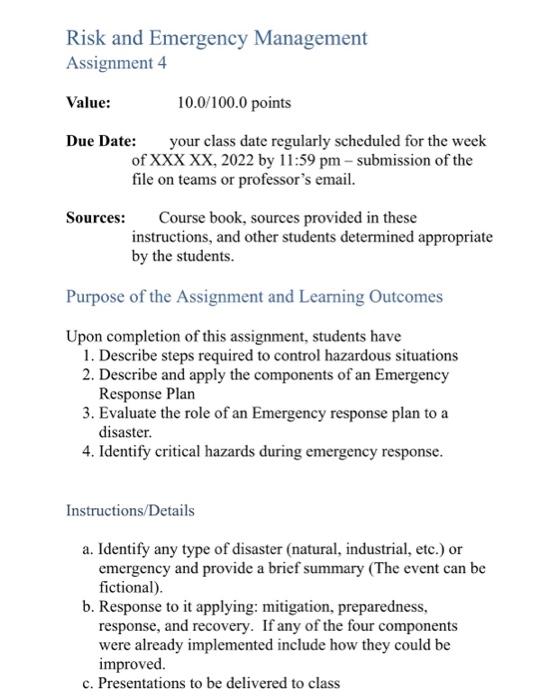 please help Risk and Emergency Management Assignment 4 Value: 10.0/100.0 points Due