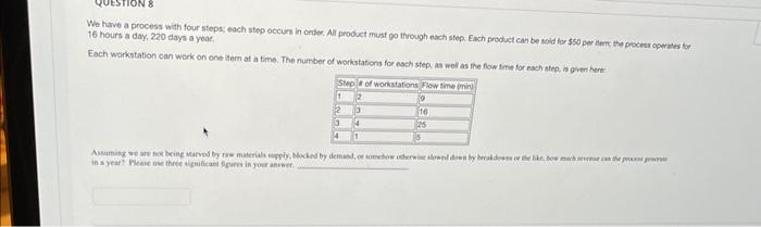  We have a process with four steps; each step occurs in