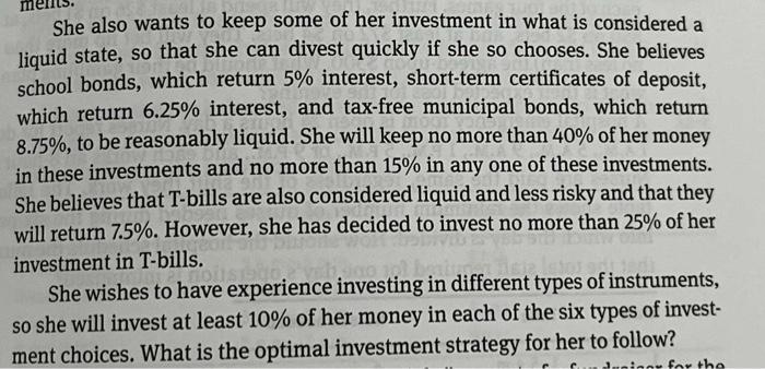 Please show work using excel solver. thank you She also wants to