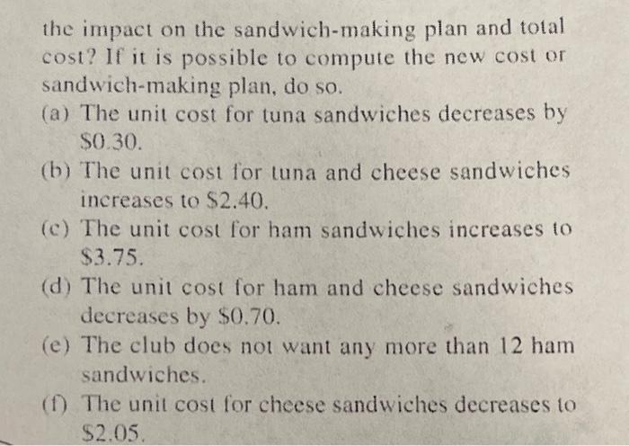 the following situations, what would be the impact on the sandwich-making plan