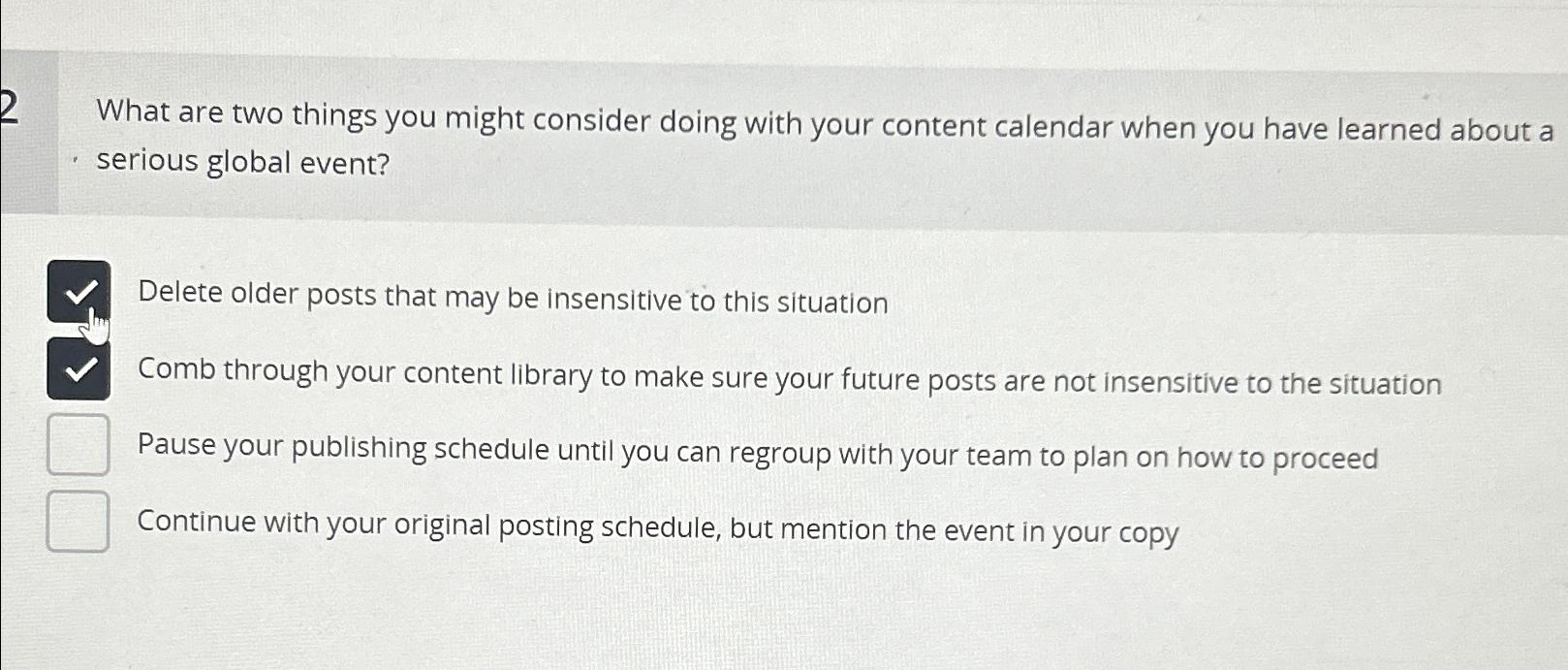  What are two things you might consider doing with your content