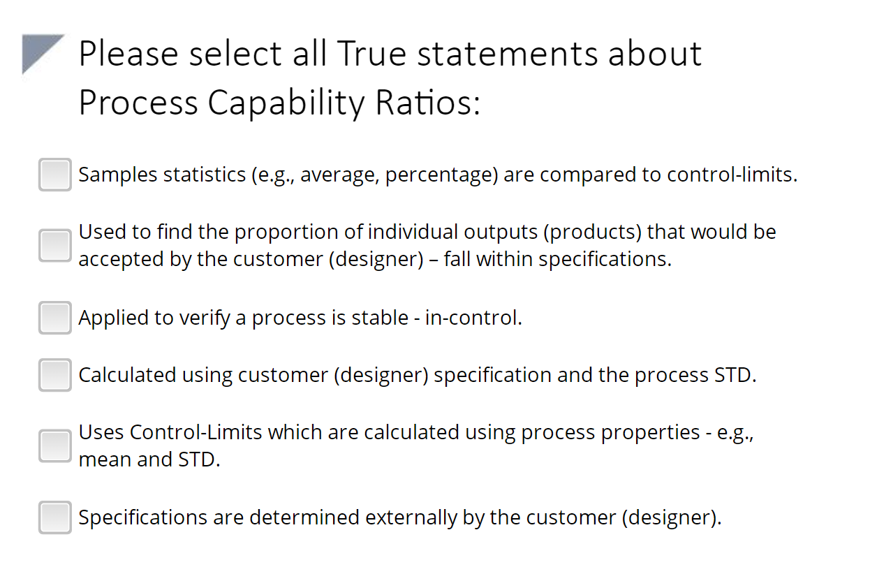 Please select all true statements about process capability ratios: Please select all