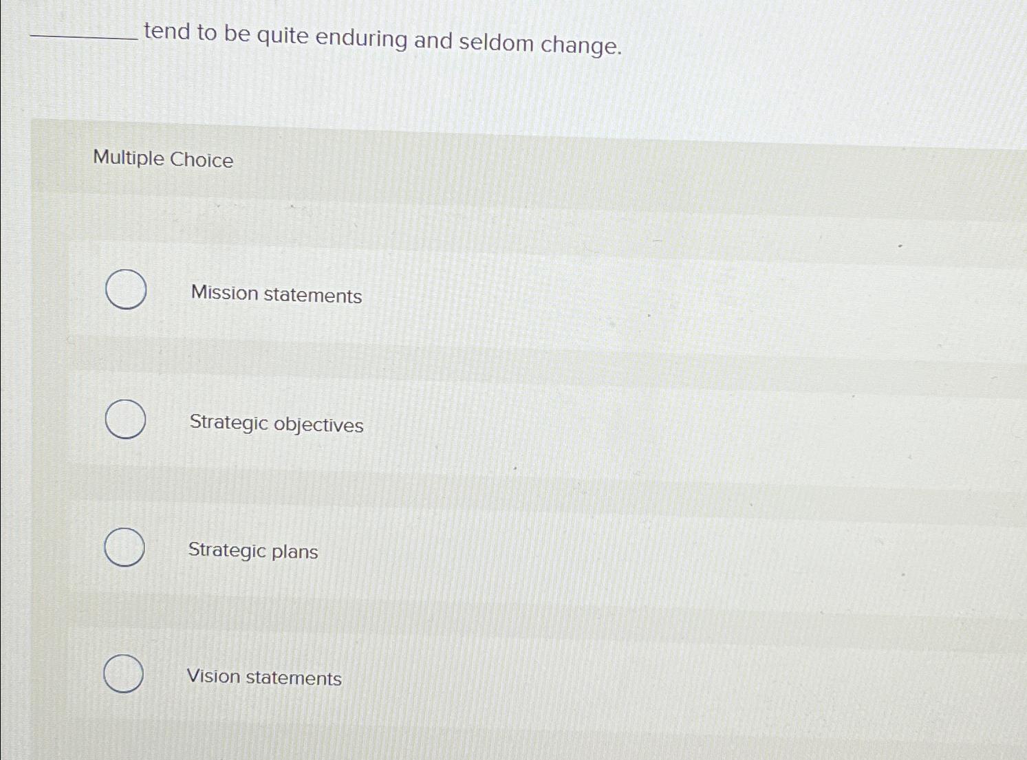  tend to be quite enduring and seldom change. Multiple Choice Mission