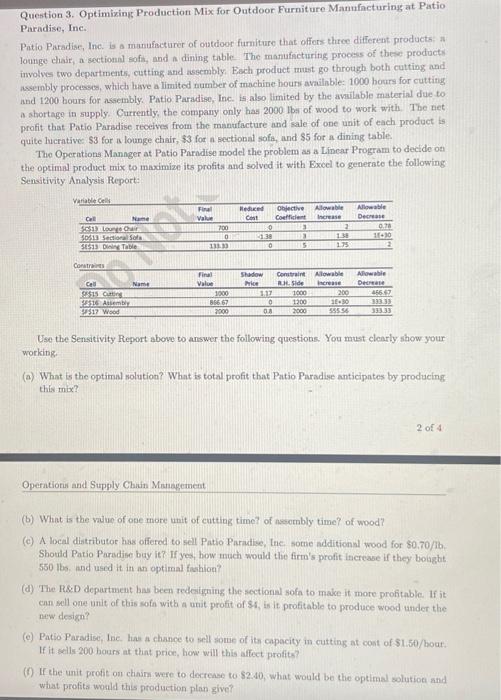 Please solve for solutions and show work, explain steps Question 3. Optimixing