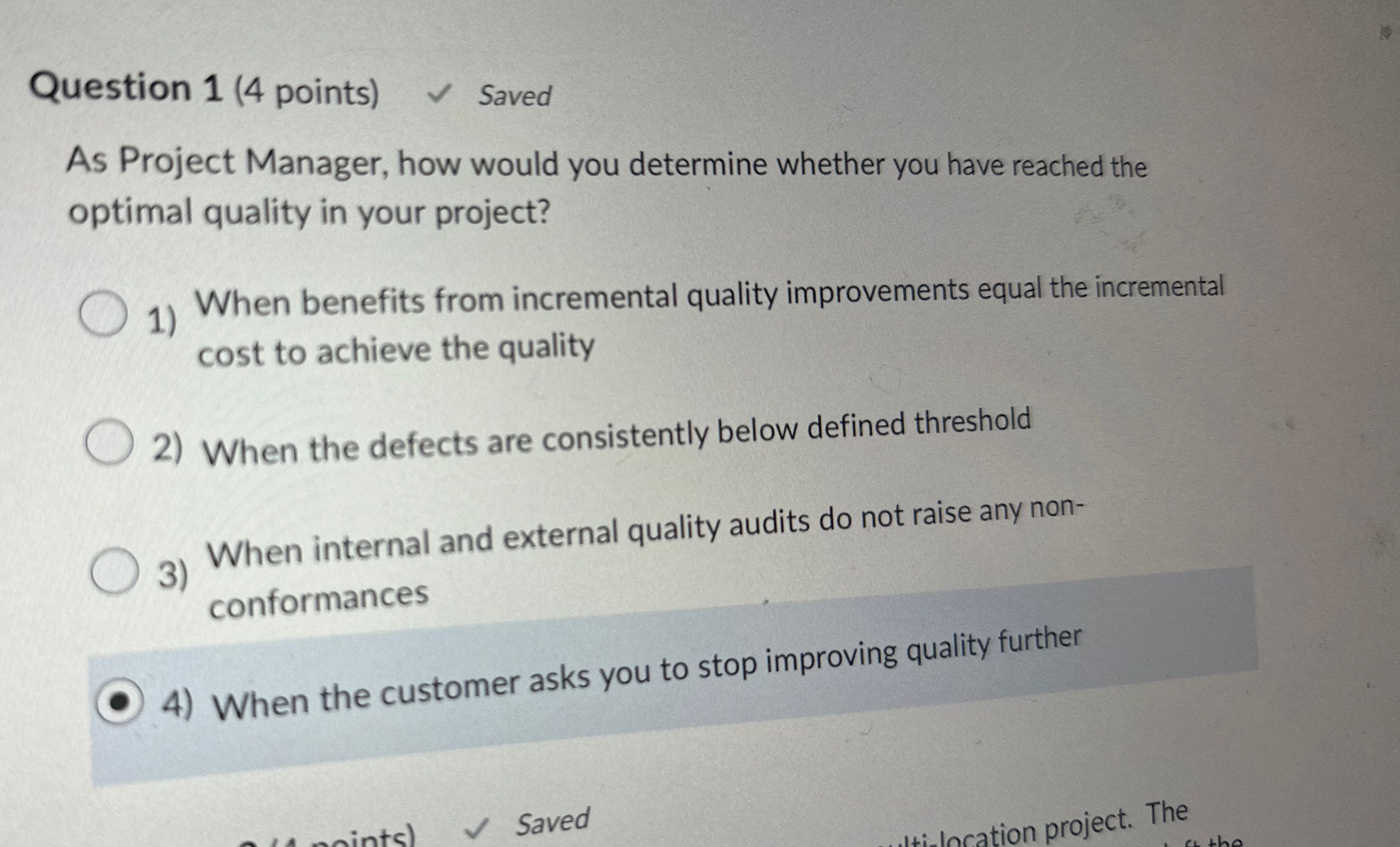  Question 1(4 points) Saved As Project Manager, how would you determine