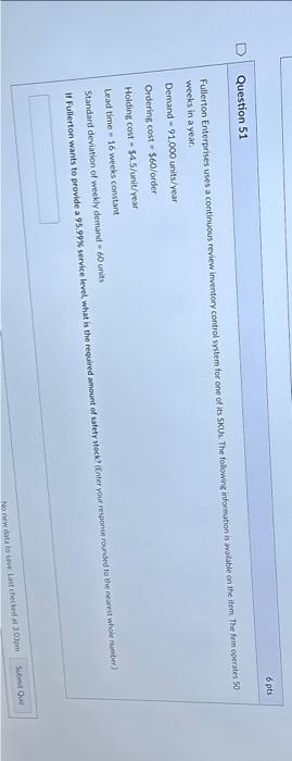  Question 51 Fullerton Enterprises uses a continuous review inventory control system