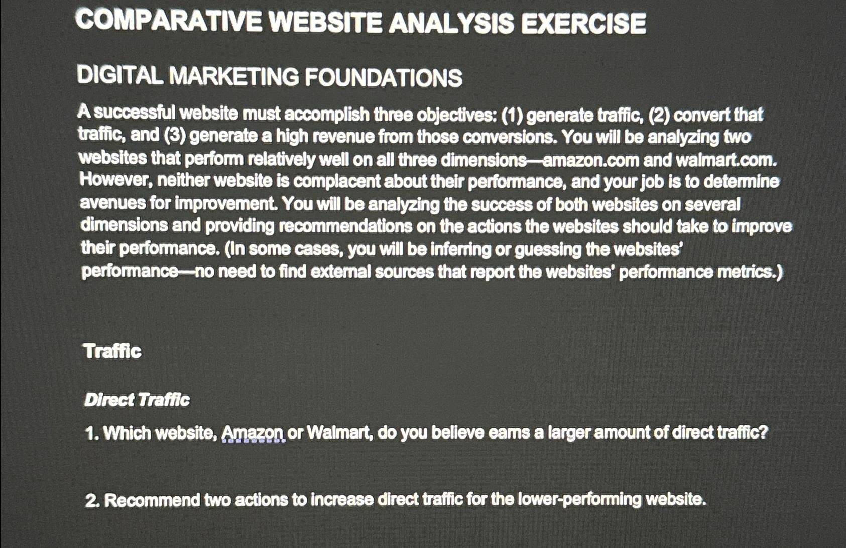  COMPARATIVE WEBSITE ANALYSIS EXERCISE DIGITAL MARKETING FOUNDATIONS A successful website must