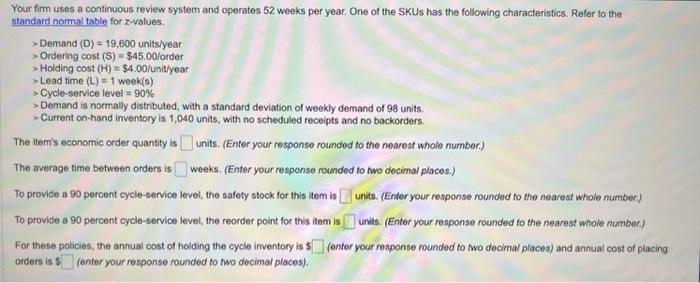  Please show complete work, no excel! standard normal table is provided
