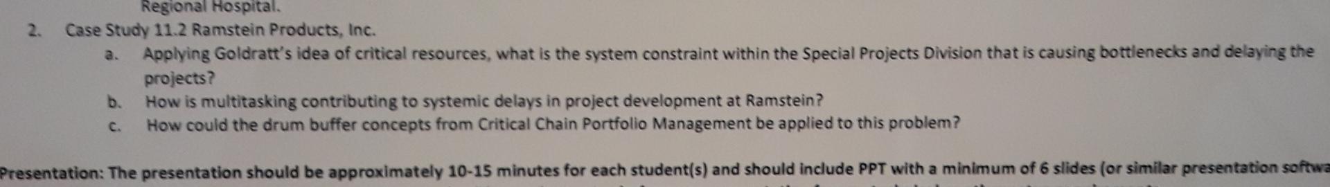  Regional Hospital. 2. Case Study 11.2 Ramstein Products, Inc. a. Applying