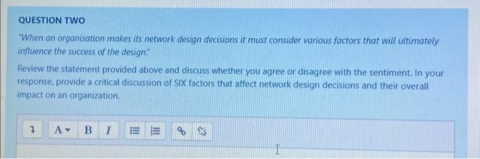*35 marks QUESTION TWO When an organisation makes its network design decisions