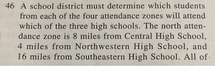  46 A school district must determine which students from each of