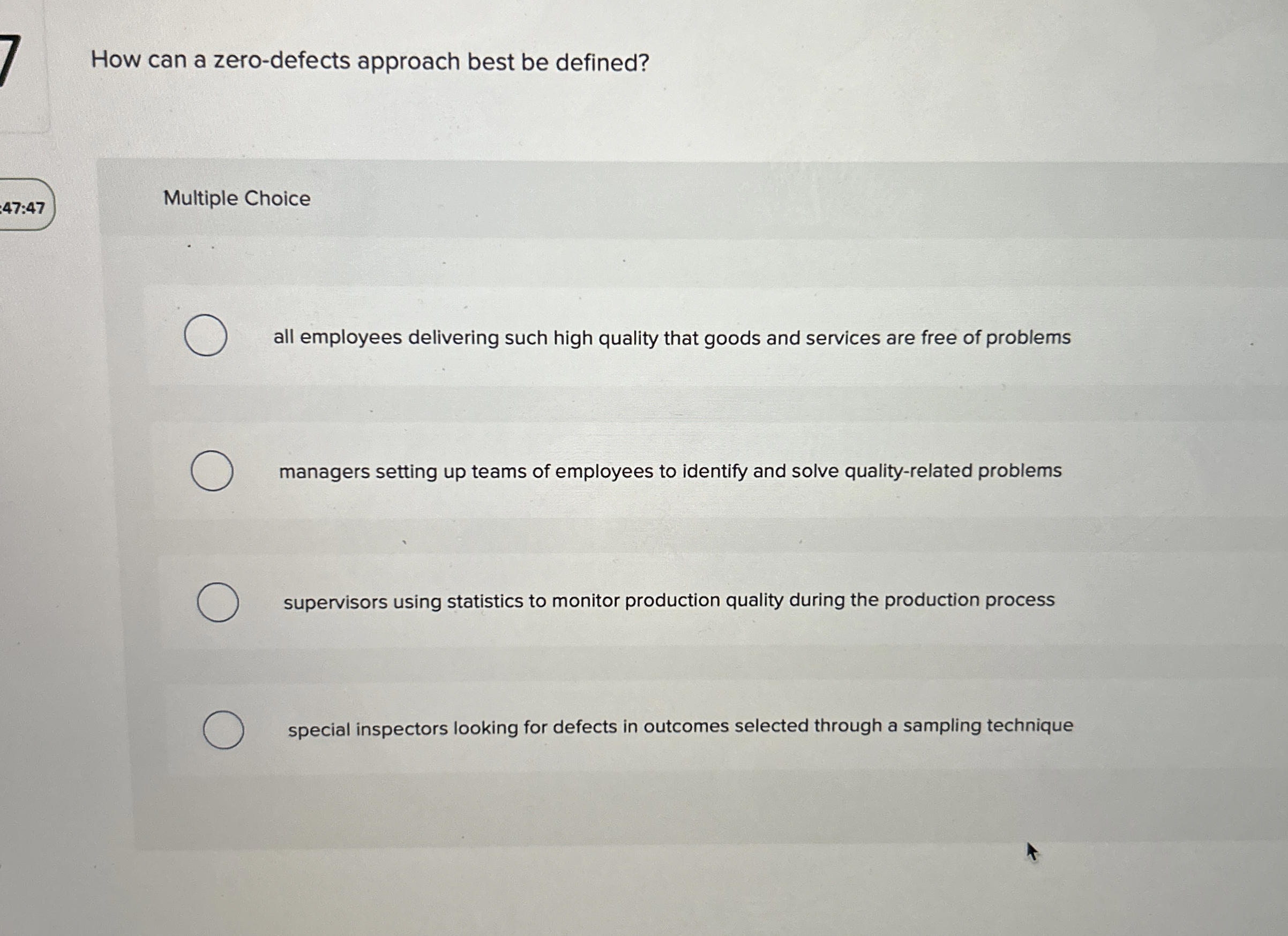  7 How can a zero-defects approach best be defined? Multiple Choice