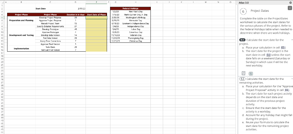 Complete the table on the ProjectDates worksheet to calculate the start dates